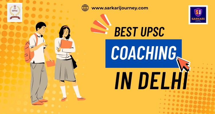 Top UPSC Coaching in Delhi for Civil Services Exam